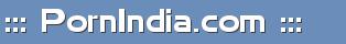 ::: PornIndia.com :::